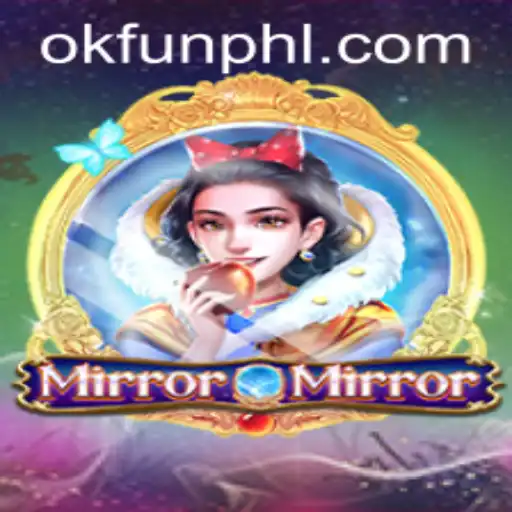 Exploring the Enchanting World of MirrorMirror: An Ok Fun Game Experience