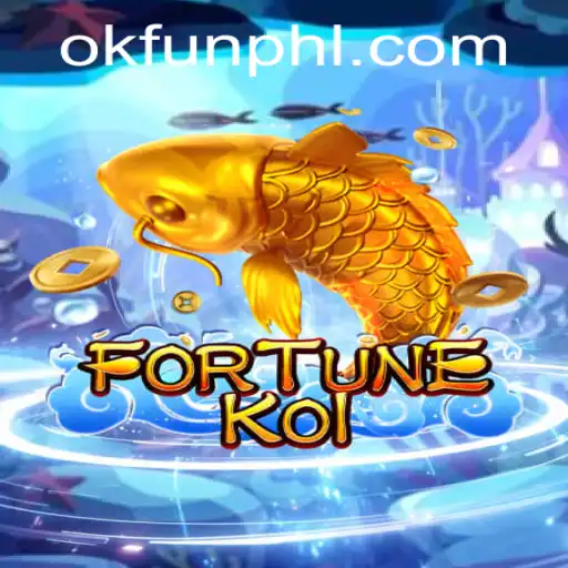 Exploring the World of FORTUNEKOI: A Dive into Ok Fun Games